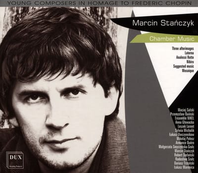 Marcin Stanczyk: Chamber Music