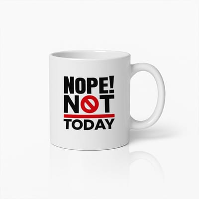"Nope! Not Today" Motiverende Koffiemok – Grappige Inspirerende Keramische Beker