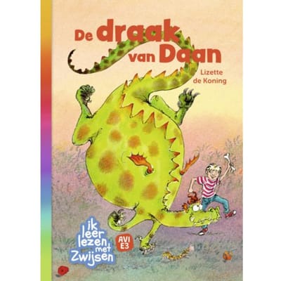 De Draak Van Daan - Ik Leer Lezen Met Zwijsen - Lizette de Koning