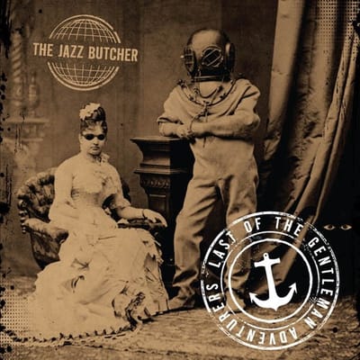 Jazz Butcher - Last Of The Gentleman (CD)