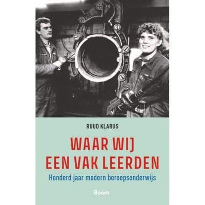 Waar Wij Een Vak Leerden - Ruud Klarus
