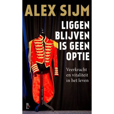 Liggen Blijven Is Geen Optie - Alex Sijm