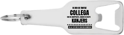 Akyol - ik ben de trotse collega van de grappigste leukste en beste kanjers flesopener - Collega - medewerkers - cadeau - 105 x 25mm