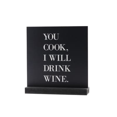 Luxe Kunststofplaatje - "You wil cook, I will drink wine." - Met Houder - 20x20 cm - Forex Bord - Zwart/Wit - Hoogwaardige Kwaliteit - Reclame platen - Horeca Decoratie - Woondecoratie - Wandbord - Duurzaam