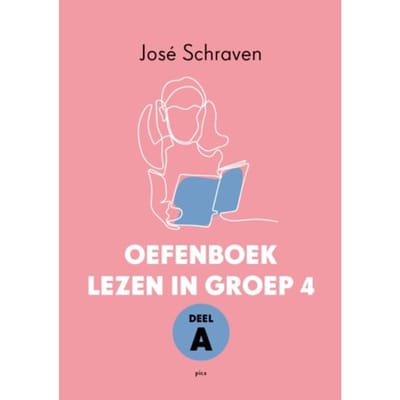 Oefenboek Lezen In Groep 4 / Deel A - José Schraven