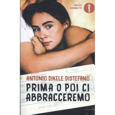 Prima o poi ci abbracceremo - Distefano, Antonio