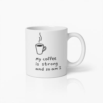 Mijn Koffie Is Sterk en Ik Ook Mok 330ml – Motiverende Koffiebeker – Cadeau voor Koffieliefhebbers