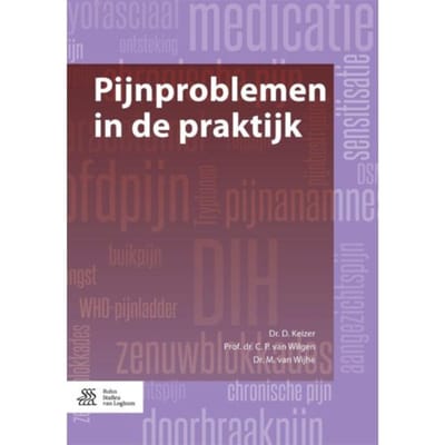 Pijnproblemen In De Praktijk - D. Keizer