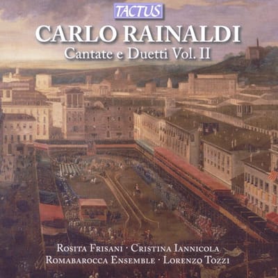 Romabarocca Ensemble, Lorenzo Tozzi - Rainaldi: Cantate E Duetti, Volume II (CD)
