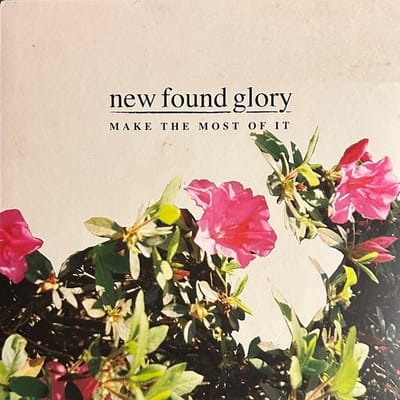 New Found Glory - Make The Most Of It (LP)