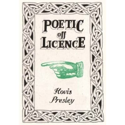 Poetic Off Licence - Hovis Presley