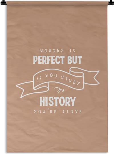 Wandkleed - Wanddoek - Studeren - Quotes - Geschiedenis - 120x180 cm - Wandtapijt