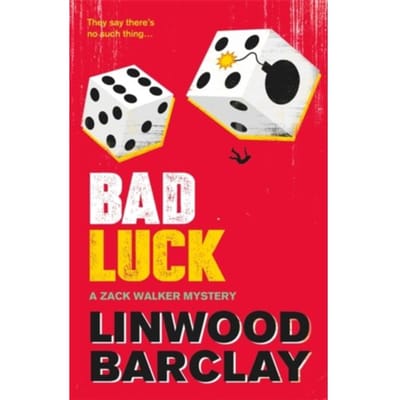 Bad Luck - Zack Walker - Linwood Barclay