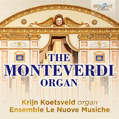 Le Nuove Musiche, Krijn Koetsveld - The Monteverdi Organ (CD)