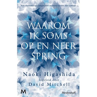 Waarom Ik Soms Op En Neer Spring - Naoki Higashida