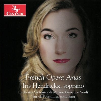 French Opera Arias - Iris Hendrickx