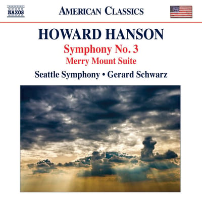 Seattle Symphony Orchestra, Gerard Schwarz - Hanson: Symphony No. 3 | Merry Mount Suite (CD)