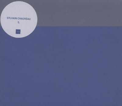 Sylvain Chauveau - S. (CD)