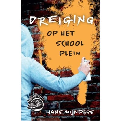 Dreiging Op Het Schoolplein - Club Snackbar - Hans Mijnders