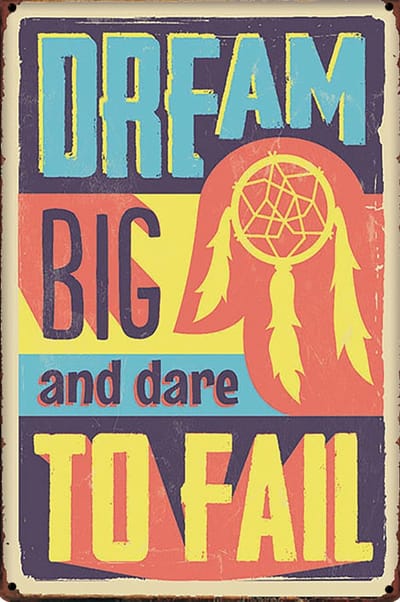 Dream big - droom groot - Werk - Job -Quote  Spreuk - METALEN WANDBORD RECLAMEBORD MUURPLAAT VINTAGE RETRO WANDDECORATIE TEKST DECORATIEBORD RECLAME NOSTALGIE 9925