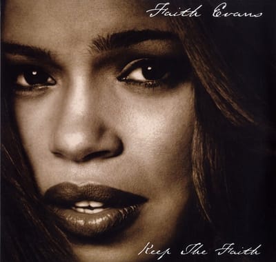 Keep The Faith - Faith Evans