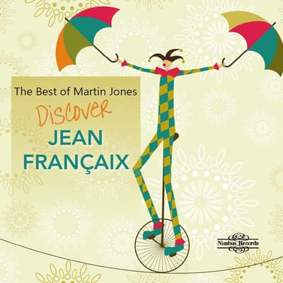 Martin Jones - The Best Of Martin Jones: Discover Jean Françaix (CD)