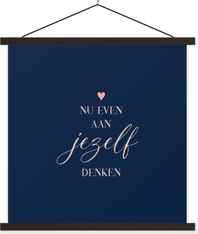 Posterhanger incl. Poster 60x60 cm - Schoolplaat - Sterkte - Quotes - Hartjes - Denken - Textielposter - Zwarte latten