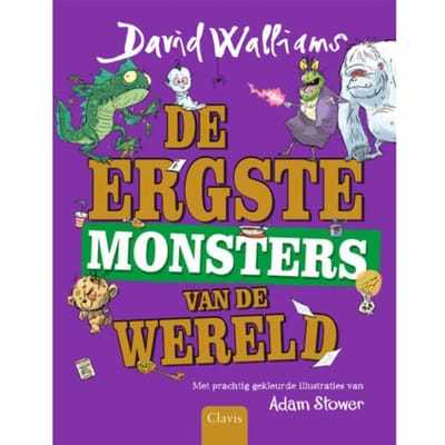 De Ergste Monsters Van De Wereld - David Walliams