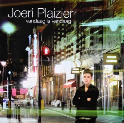 Joeri Plaizier - Vandaag Is Vandaag