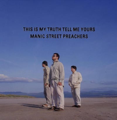 This Is My Truth Tell Me Yours - Manic Street Preachers