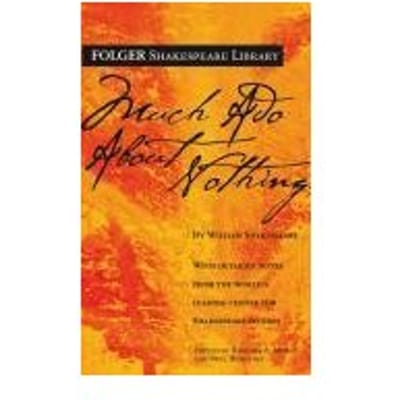 Much Ado About Nothing - Folger Shakespeare Library - William Shakespeare
