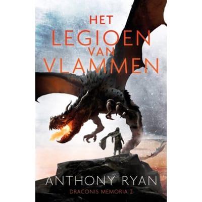 Het Legioen Van Vlammen - Draconis Memoria - Anthony Ryan
