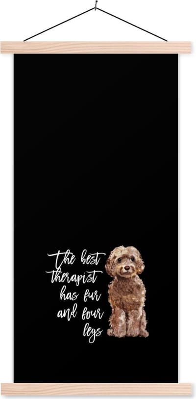 Posterhanger incl. Poster 60x120 cm - Schoolplaat - The best therapist has fur and four legs - Spreuken - Quotes - Honden - Textielposter - Blanke latten