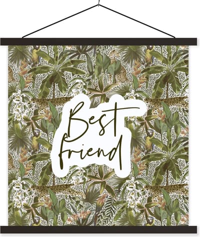 Posterhanger incl. Poster 60x60 cm - Schoolplaat - Spreuken - Quotes - BFF - Best friend - Beste vrienden - Textielposter - Zwarte latten
