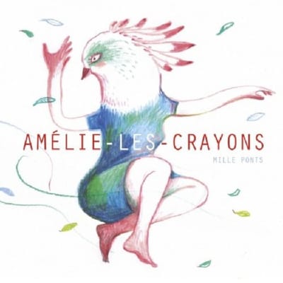 Amélie-Les-Crayons - Mille Ponts (CD)