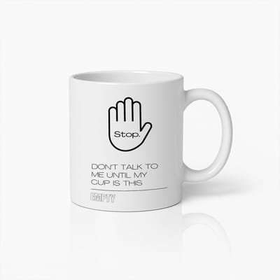 Koffiemok 330ml – "Praat niet tegen mij totdat mijn mok leeg is" Sarcastische Quote Design – Humoristisch Cadeau voor Koffieliefhebbers, Kantoor, Vrienden, Thuis