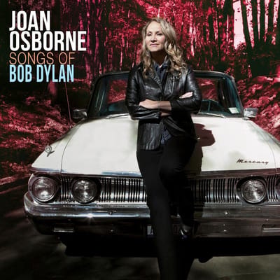 Songs Of Bob Dylan - Joan Osborne
