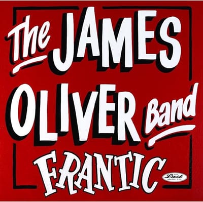 The James Oliver Band - Frantic (CD)