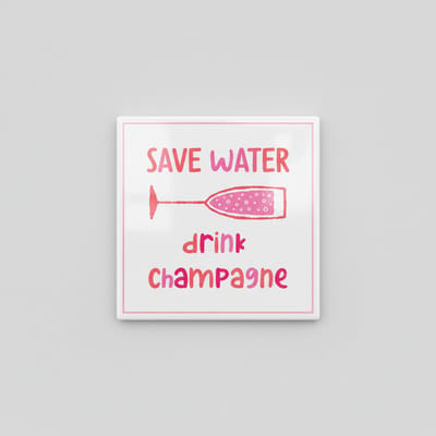 Grappige Drink Quote Decoratie Tegel “Save Water Drink Champagne” – Stijlvolle Bar & Keuken Wanddecoratie – 15 x 15 cm Keramische Tegel