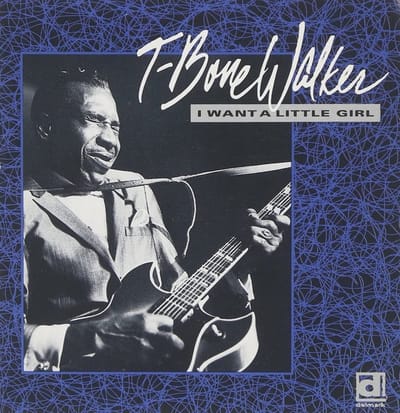 T-Bone Walker - I Want A Little Girl (CD)