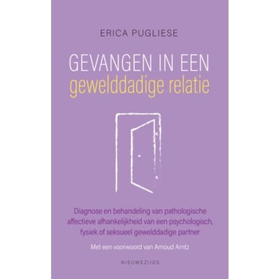 Gevangen In Een Gewelddadige Relatie - Erica Pugliese