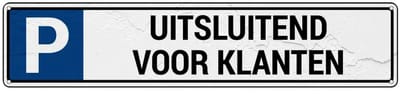 Parkeerbord uitsluitend voor klanten - met 4 boorgaten | Sign Again materiaal | 52 x 11 cm