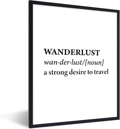 Fotolijst incl. Poster - Spreuken - Quotes - A strong desire to travel - Wanderlust - Travel - 30x40 cm - Posterlijst