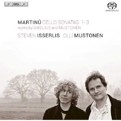 Steven Isserlis & Olli Mustonen - Martinů: Cello Sonatas 1-3 works by Sibelius And Mustonen (SACD)