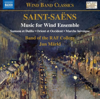 Band Of The RAF College, Jun Märkl - Saint-Saëns: Music For Wind Ensemble (CD)