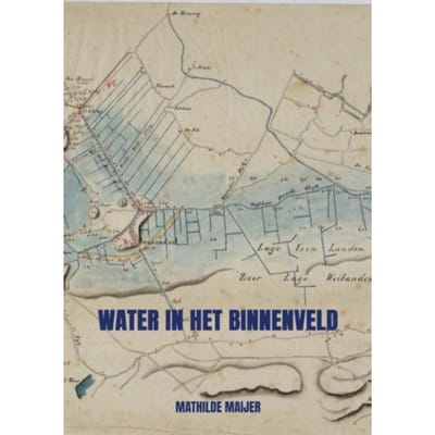Water In Het Binnenveld - Mathilde Maijer