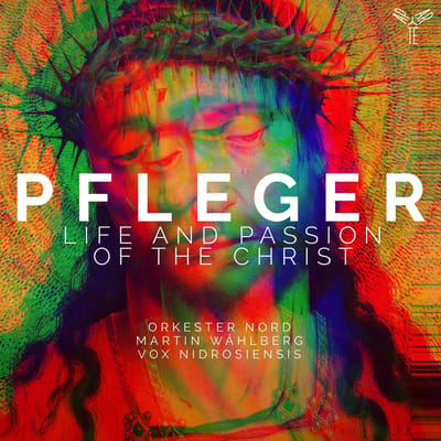 Orkester Nord, Martin Wåhlberg, Vox Nidrosiensis - Pfleger: Life And Passion Of The Christ (CD)