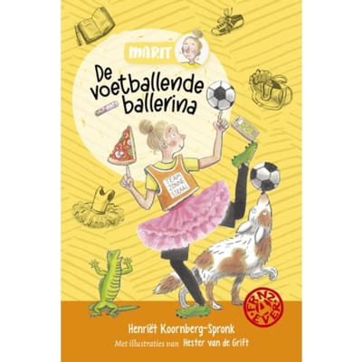 De Voetballende Ballerina - Frnz4ever - Henriët Koornberg-Spronk