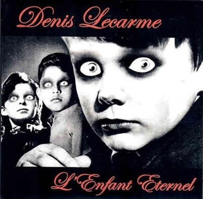 Denis Lecarme - L'enfant Eternel (7" Single)