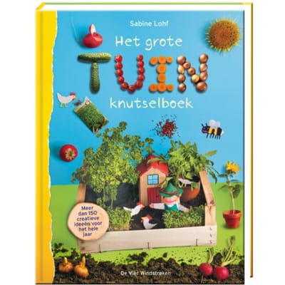 Het Grote Tuinknutselboek - Sabine Lohf